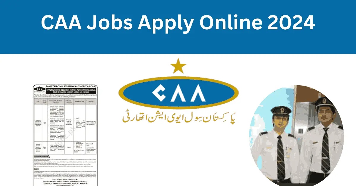 CAA Jobs 2024 Online Apply