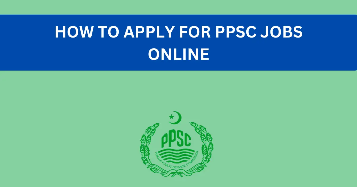 how to apply for ppsc jobs online