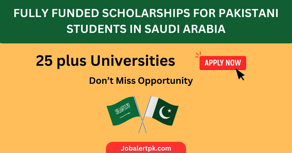 saudi arabia scholarships for pakistani students 2024